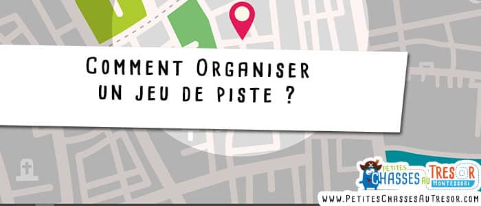 Comment organiser un jeu de piste