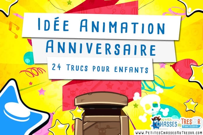 Idées d'animation d'un anniversaire pour enfant